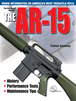 Paperback The Gun Digest Book of the Ar-15 Book