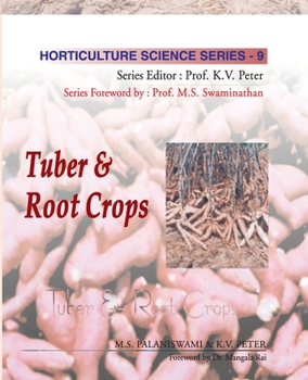 Paperback Tuber and Root Crops: Vol.09. Horticulture Science Series Book