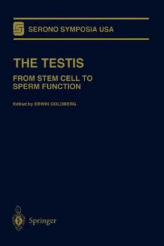 Paperback The Testis: From Stem Cell to Sperm Function Book