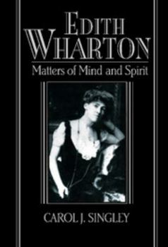 Edith Wharton: Matters of Mind and Spirit (Cambridge Studies in American Literature and Culture) - Book  of the Cambridge Studies in American Literature and Culture