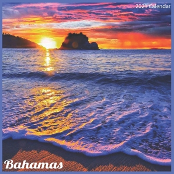 Paperback Bahamas 2021 Calendar: Official Bahamas 2021 Wall Calendar Book