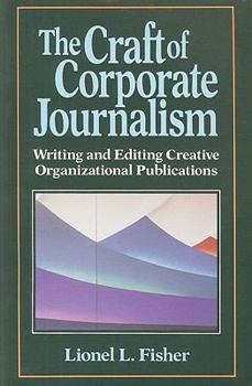 Paperback The Craft of Corporate Journalism Book