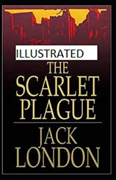 Paperback The Scarlet Plague Illustrated Book