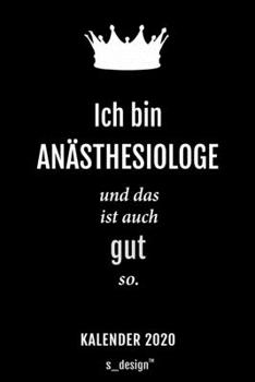 Kalender 2020 für Anästhesiologen / Anästhesiologe / Anästhesiologin: Wochenplaner / Tagebuch / Journal für das ganze Jahr: Platz für Notizen, Planung ... Erinnerungen und Sprüche (German Edition)