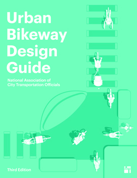 Hardcover Urban Bikeway Design Guide, Third Edition Book