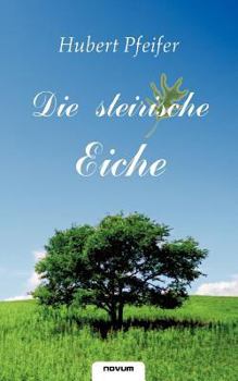 Paperback Die steirische Eiche [German] Book