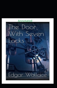 Paperback The Door with Seven Locks Classic Edition (Annotated) Book