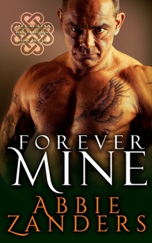 Forever Mine - Book #9 of the Callaghan Brothers
