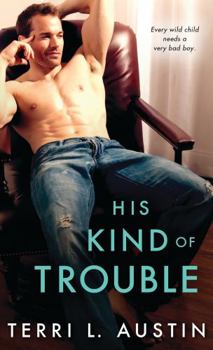 His Kind of Trouble - Book #2 of the Beauty and the Brit