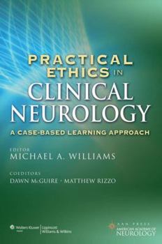 Paperback Practical Ethics in Clinical Neurology: A Case-Based Learning Approach Book