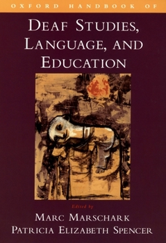 Paperback Oxford Handbook of Deaf Studies, Language, and Education Book