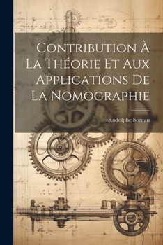 Paperback Contribution À La Théorie Et Aux Applications De La Nomographie [French] Book