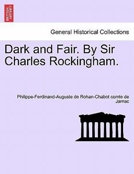 Paperback Dark and Fair. by Sir Charles Rockingham. Book