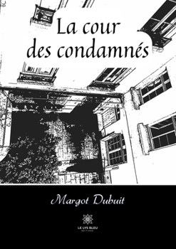 Paperback La cour des condamnés [French] Book