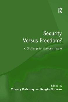 Paperback Security Versus Freedom?: A Challenge for Europe's Future Book
