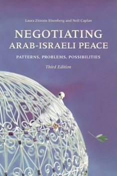 Paperback Negotiating Arab-Israeli Peace: Patterns, Problems, Possibilities Book