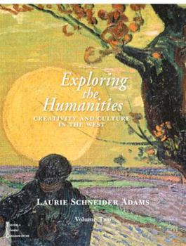 Paperback Exploring the Humanities: Creativity and Culture in the West, Vol. 2 Book