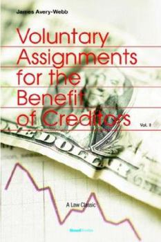 Paperback Voluntary Assignments for the Benefit of Creditors: Volume II Book