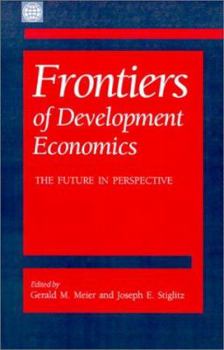 Paperback Frontiers of Development Economics: The Future in Perspective Book