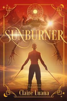 Sunburner - Book #2 of the Moonburner Cycle #0.5