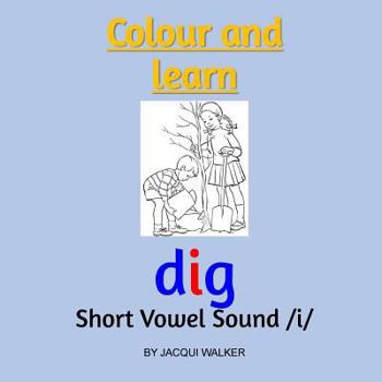 Paperback Short Vowel Sound /i/ (British English): Colour & learn Book