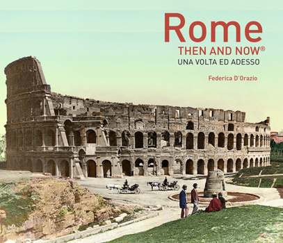 Hardcover Rome Then and Now(r) Book