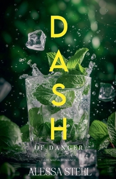 A Dash of Danger: Dark Mafia Romance (Wicked Games)
