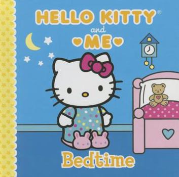 Bedtime: Hello Kitty & Me - Book  of the Hello Kitty & Me