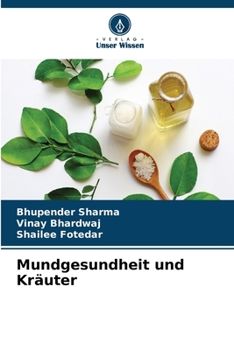 Mundgesundheit und Kräuter (German Edition)