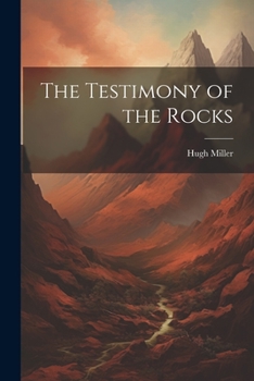 Paperback The Testimony of the Rocks Book