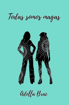 Paperback Todas somos magas [Spanish] Book