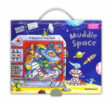 Hardcover Muddle Space. Illustrated by Ant Parker Book