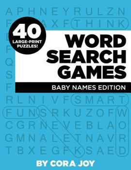 Paperback Word Search Games: 40 Large-Print Puzzles: Baby Names Edition Book