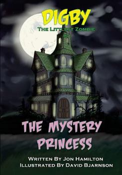 Paperback Digby the Littlest Zombie: The Mystery Princess Book