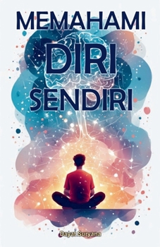 Memahami Diri Sendiri (Indonesian Edition)