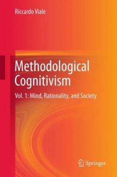 Paperback Methodological Cognitivism: Vol. 1: Mind, Rationality, and Society Book