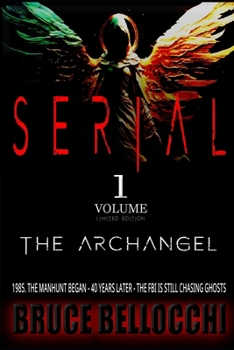 Paperback S E R I A L - Volume 1: Birth of the Archangel Book