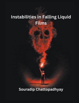 Paperback Instabilities in Falling Liquid Films Book