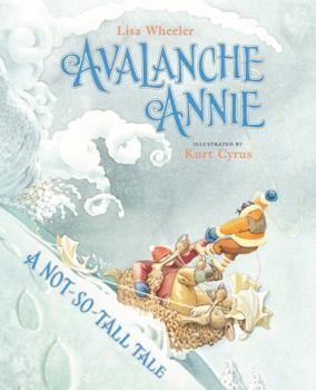 Hardcover Avalanche Annie: A Not-So-Tall Tale Book