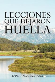 Paperback Lecciones Que Dejaron Huella [Spanish] Book