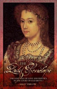 Hardcover Lady Penelope: The Lost Tale of Love and Politics in the Court of Elizabeth I Book
