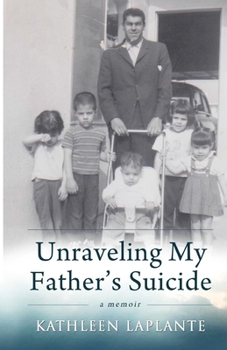 Paperback Unraveling My Father's Suicide Book