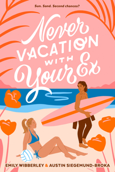 Hardcover Never Vacation with Your Ex Book