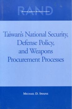 Paperback Taiwans National Security, Defense Policy and Weapons Procurement Processes Book