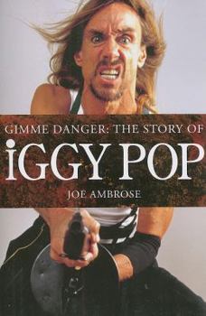 Paperback Gimme Danger: The Story of Iggy Pop Book