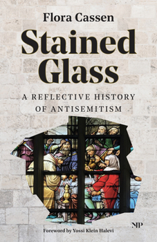Paperback Stained Glass: A Reflective History of Antisemitism Book