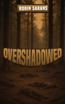 Hardcover Overshadowed Book