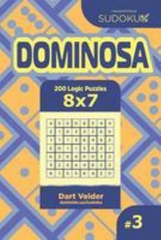 Paperback Sudoku Dominosa - 200 Logic Puzzles 8x7 (Volume 3) Book