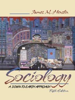 Hardcover Sociology: A Down-to-Earth Approach with SuperSite (5th Edition) Book