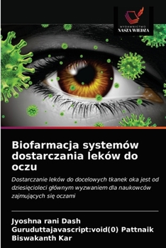 Paperback Biofarmacja systemów dostarczania leków do oczu [Polish] Book